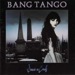 Bang Tango : Dancin' on Coals (Single)